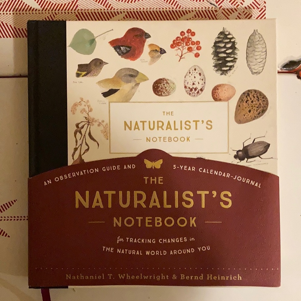 The Naturalist Notebook: For Tracking Changes in the Natural World Around You